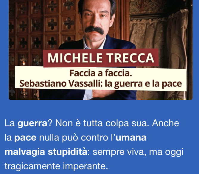 Sebastiano Vassalli, guerra, pace, narrativa, romanzo, fantascienza, modernità, illusioni, Kafka, Piperno, Tolstoj, Baricco